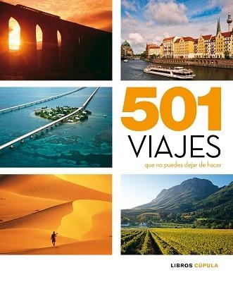 501 VIAJES QUE NO PUEDES DEJAR DE HACER | 9788448069544 | AA. VV. | Llibreria Aqualata | Comprar llibres en català i castellà online | Comprar llibres Igualada