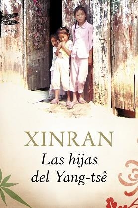 HIJAS DEL YANG-TSE, LAS | 9788496580657 | XINRAN | Llibreria Aqualata | Comprar llibres en català i castellà online | Comprar llibres Igualada