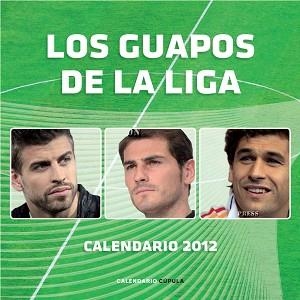 2012 CALENDARIO LOS GUAPOS DE LA LIGA | 9788448069872 | AA. VV. | Llibreria Aqualata | Comprar llibres en català i castellà online | Comprar llibres Igualada