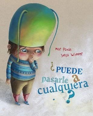 PUEDE PASARLE A CUALQUIERA? (ALBUM ILUSTRADO) | 9788493824075 | PAVON CORDOBA, MAR | Llibreria Aqualata | Comprar llibres en català i castellà online | Comprar llibres Igualada