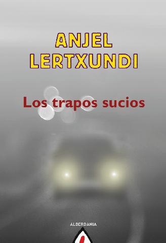 TRAPOS SUCIOS, LOS | 9788498682915 | LERTXUNDI, ANJEL | Llibreria Aqualata | Comprar libros en catalán y castellano online | Comprar libros Igualada