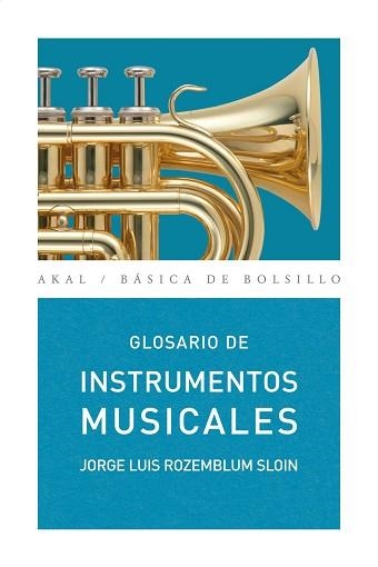 GLOSARIO DE INSTRUMENTOS MUSICALES (BASICA DE BOLSILLO 239) | 9788446025269 | ROZEMBLUM, JORGE LUIS | Llibreria Aqualata | Comprar llibres en català i castellà online | Comprar llibres Igualada