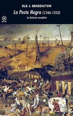 PESTE NEGRA, LA (1346-1353). LA HISTORIA COMPLETA | 9788446029991 | BENEDICTOW, OLE J. | Llibreria Aqualata | Comprar libros en catalán y castellano online | Comprar libros Igualada