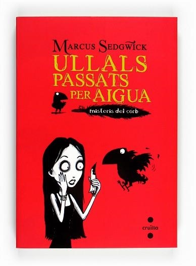 ULLALS PASSATS PER AIGUA. MISTERIS DEL CORB | 9788466128230 | SEDGWICK, MARCUS | Llibreria Aqualata | Comprar llibres en català i castellà online | Comprar llibres Igualada