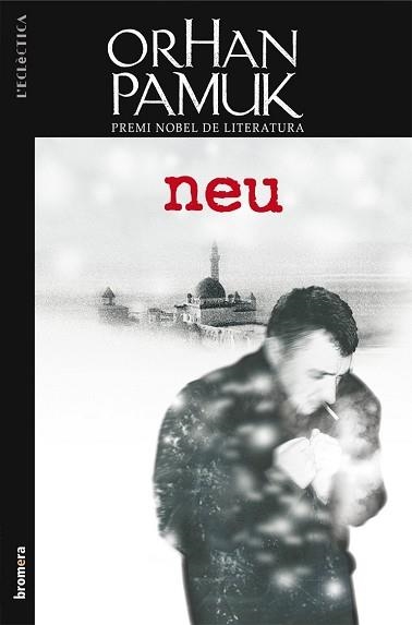 NEU (ECLECTICA 199) | 9788498248425 | PAMUK, ORHAN | Llibreria Aqualata | Comprar llibres en català i castellà online | Comprar llibres Igualada