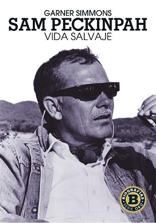 SAM PECKINPAH. VIDA SALVAJE | 9788415405009 | SIMMONS, GARNER | Llibreria Aqualata | Comprar llibres en català i castellà online | Comprar llibres Igualada