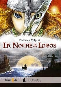 NOCHE DE LOS LOBOS, LA | 9788493920012 | VOLPINI, FEDERICO | Llibreria Aqualata | Comprar llibres en català i castellà online | Comprar llibres Igualada