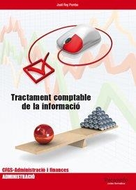 TRACTAMENT COMPTABLE DE LA INFORMACIO | 9788497327510 | REY POMBO, JOSE | Llibreria Aqualata | Comprar llibres en català i castellà online | Comprar llibres Igualada