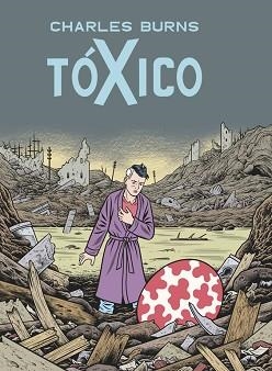 TOXICO | 9788439723509 | BURNS, CHARLES | Llibreria Aqualata | Comprar llibres en català i castellà online | Comprar llibres Igualada