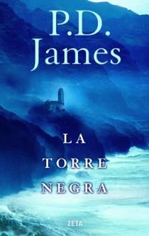 TORRE NEGRA, LA (ZETA TAPA DURA) | 9788498725551 | JAMES, P.D. | Llibreria Aqualata | Comprar libros en catalán y castellano online | Comprar libros Igualada