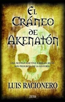 CRANEO DE AKENATON, EL (ZETA TAPA DURA) | 9788498725582 | RACIONERO, LUIS | Llibreria Aqualata | Comprar llibres en català i castellà online | Comprar llibres Igualada