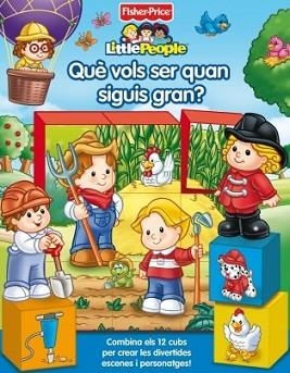 QUE VOLS SER QUAN SIGUIS GRAN? FISHER PRICE | 9788448832155 | MATTEL | Llibreria Aqualata | Comprar llibres en català i castellà online | Comprar llibres Igualada