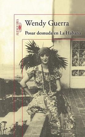 POSAR DESNUDA EN LA HABANA | 9788420407838 | GUERRA, WENDY | Llibreria Aqualata | Comprar llibres en català i castellà online | Comprar llibres Igualada