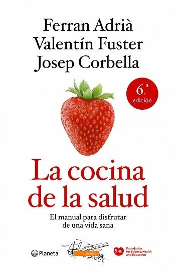 COCINA DE LA SALUD, LA | 9788408106388 | FUSTER, VALENTIN / ADRIÀ, FERRAN / CORBELLA, CORBELLA | Llibreria Aqualata | Comprar llibres en català i castellà online | Comprar llibres Igualada