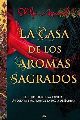 CASA DE LOS AROMAS SAGRADOS, LA | 9788427038028 | AGARWAL, SHILPA | Llibreria Aqualata | Comprar llibres en català i castellà online | Comprar llibres Igualada