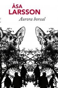 AURORA BOREAL | 9788432251160 | ÅSA LARSSON | Llibreria Aqualata | Comprar llibres en català i castellà online | Comprar llibres Igualada