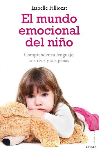 MUNDO EMOCIONAL DEL NIÑO, EL | 9788497545532 | FILLIOZAT, ISABELLE | Llibreria Aqualata | Comprar llibres en català i castellà online | Comprar llibres Igualada