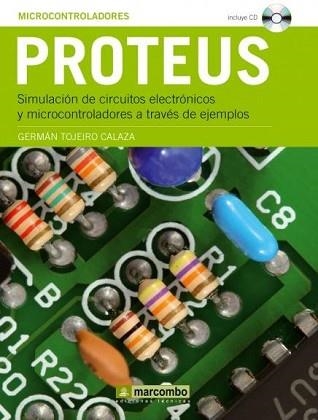 PROTEUS SIMULACION CIRCUITOS ELECTRONICOS | 9788426715302 | TOJEIRO CALAZA,GERMAN | Llibreria Aqualata | Comprar llibres en català i castellà online | Comprar llibres Igualada