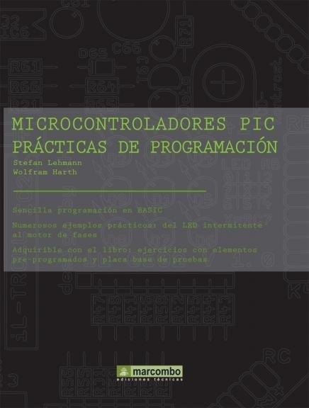 MICROCONTROLADORES PIC. PRACTICAS DE PROGRAMACION | 9788426714725 | LEHMANN, STEFAN / HARTH, WOLFRAM | Llibreria Aqualata | Comprar llibres en català i castellà online | Comprar llibres Igualada