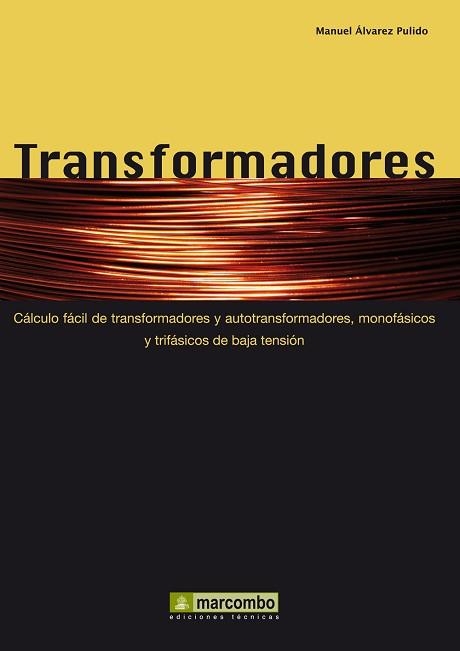 TRANSFORMADORES | 9788426715517 | ALVAREZ PULIDO, MANUEL | Llibreria Aqualata | Comprar llibres en català i castellà online | Comprar llibres Igualada