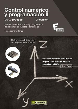 CONTROL NUMERICO Y PROGRAMACION II 2A. EDIC, CURSO PRACTICO | 9788426715951 | CRUZ TERUEL, FRANCISCO | Llibreria Aqualata | Comprar llibres en català i castellà online | Comprar llibres Igualada