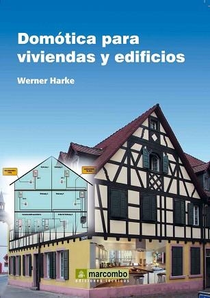 DOMOTICA PARA VIVIENDAS Y EDIFICIOS | 9788426716330 | HARKE, WERNER | Llibreria Aqualata | Comprar llibres en català i castellà online | Comprar llibres Igualada