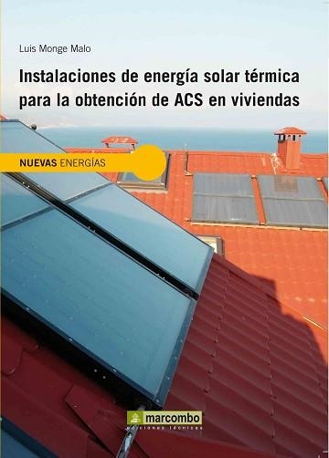 INSTALACIONES DE ENERGIA SOLAR TERMICA PARA LA OBTENCION | 9788426715920 | MONGE MALO, LUIS | Llibreria Aqualata | Comprar libros en catalán y castellano online | Comprar libros Igualada