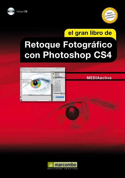 PHOTOSHOP CS4, EL GRAN LIBRO DEL RETOQUE FOTOGRAFICO CON | 9788426715869 | MEDIAACTIVE | Llibreria Aqualata | Comprar llibres en català i castellà online | Comprar llibres Igualada