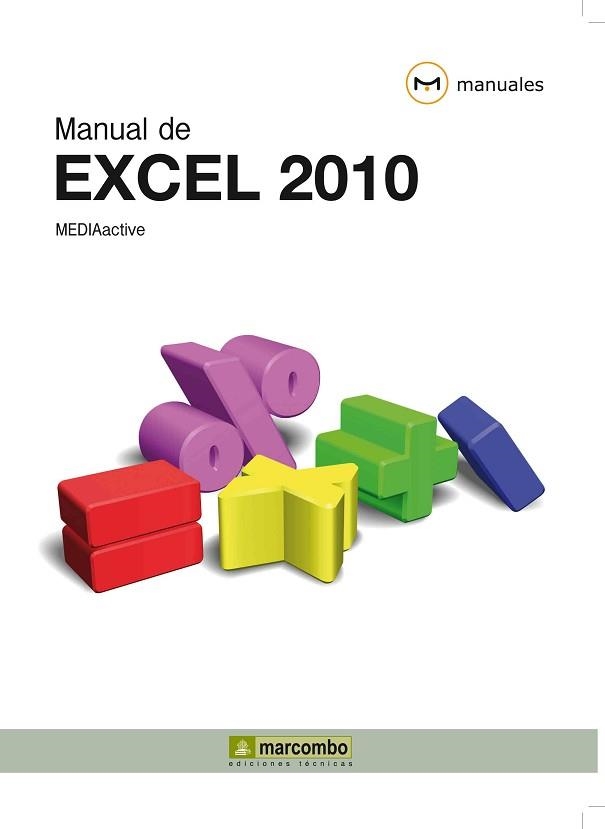 MANUAL DE EXCEL 2010 | 9788426716750 | MEDIAACTIVE | Llibreria Aqualata | Comprar llibres en català i castellà online | Comprar llibres Igualada