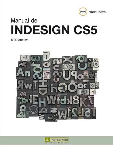 INDESIGN CS5, MANUAL DE | 9788426716972 | MEDIAACTIVE | Llibreria Aqualata | Comprar llibres en català i castellà online | Comprar llibres Igualada