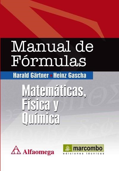 MANUAL DE FORMULAS. MATEMATICAS, FISICA Y QUIMICA | 9788426717436 | GARTNER, HARALD / GASCHA, HEINZ | Llibreria Aqualata | Comprar llibres en català i castellà online | Comprar llibres Igualada