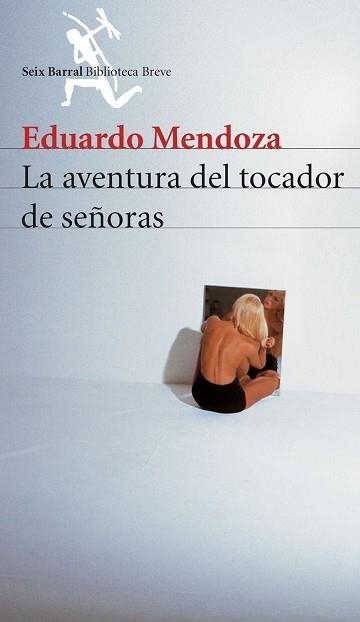 AVENTURA DEL TOCADOR DE SEÑORAS, LA (RUSTICA) | 9788432210907 | MENDOZA, EDUARDO | Llibreria Aqualata | Comprar llibres en català i castellà online | Comprar llibres Igualada