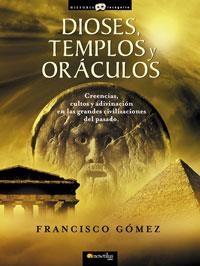 DIOSES, TEMPLOS Y ORACULOS | 9788497633697 | GOMEZ, FRANCISCO JOSE | Llibreria Aqualata | Comprar llibres en català i castellà online | Comprar llibres Igualada