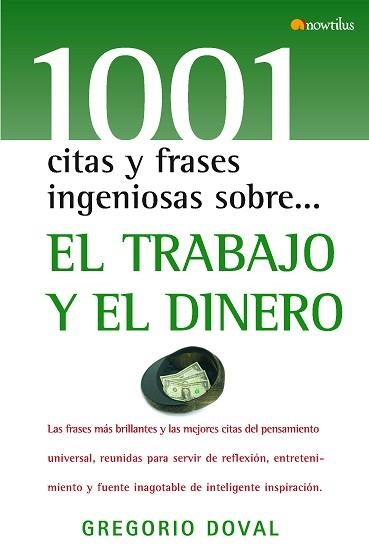 1001 CITAS Y FRASES INGENIOSAS SOBRE EL TRABAJO Y EL DINERO | 9788497634380 | DOVAL, GREGORIO | Llibreria Aqualata | Comprar libros en catalán y castellano online | Comprar libros Igualada