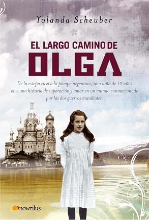 LARGO CAMINO DE OLGA, EL | 9788497634342 | SCHEUBER, YOLANDA | Llibreria Aqualata | Comprar llibres en català i castellà online | Comprar llibres Igualada