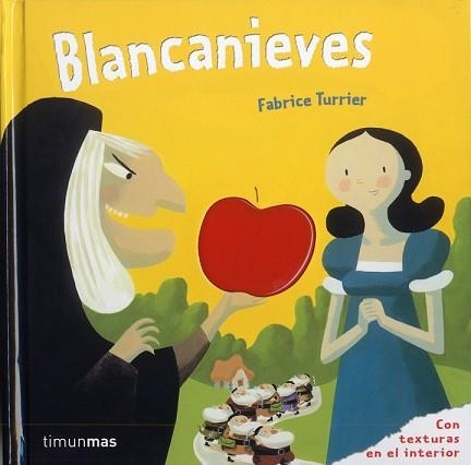 BLANCANIEVES (CARTRO CON TEXTURAS) | 9788408100973 | TURRIER, FABRICE | Llibreria Aqualata | Comprar llibres en català i castellà online | Comprar llibres Igualada