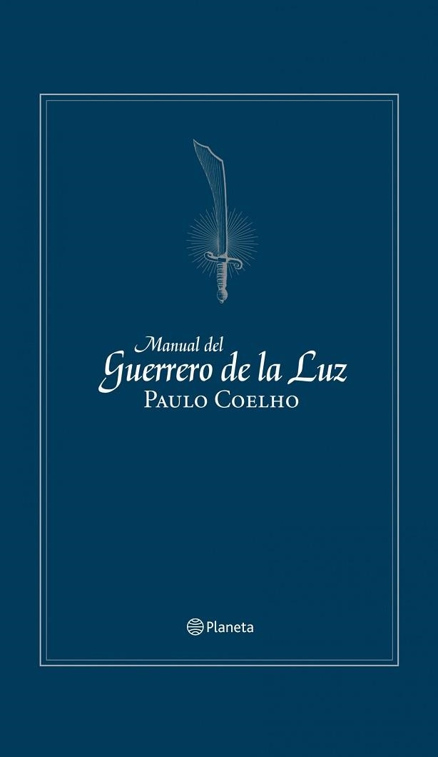 MANUAL DEL GUERRERO DE LA LUZ (ED. CONMEMORATIVA) | 9788408106067 | COELHO, PAULO | Llibreria Aqualata | Comprar llibres en català i castellà online | Comprar llibres Igualada