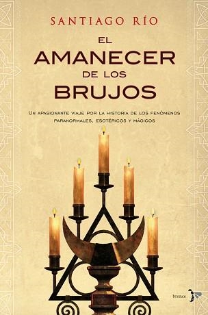 AMANECER DE LOS BRUJOS, EL | 9788484531975 | RIO ROBLEDO, SANTIAGO | Llibreria Aqualata | Comprar llibres en català i castellà online | Comprar llibres Igualada