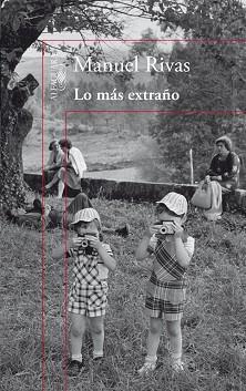 LO MAS EXTRAÑO | 9788420407821 | RIVAS, MANUEL | Llibreria Aqualata | Comprar libros en catalán y castellano online | Comprar libros Igualada