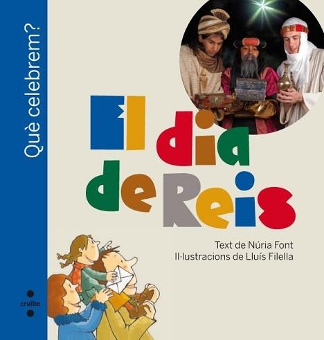 QUE CELEBREM? EL DIA DE REIS | 9788466127684 | FONT I FERRE, NURIA | Llibreria Aqualata | Comprar llibres en català i castellà online | Comprar llibres Igualada