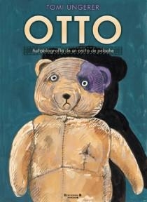 OTTO. AUTOBIOGRAFIA DE UN OSITO DE PELUCHE | 9788466648707 | UNGERER, TOMI | Llibreria Aqualata | Comprar llibres en català i castellà online | Comprar llibres Igualada