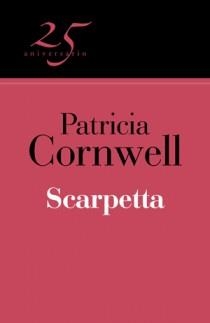 SCARPETTA (25 ANIVERSARIO) | 9788466649544 | CORNWELL, PATRICIA | Llibreria Aqualata | Comprar llibres en català i castellà online | Comprar llibres Igualada