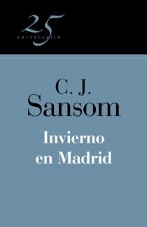 INVIERNO EN MADRID (25 ANIVERSARIO) | 9788466649551 | SANSOM, C.J. | Llibreria Aqualata | Comprar llibres en català i castellà online | Comprar llibres Igualada