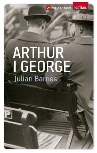 ARTHUR I GEORGE (PORTATIL 20) | 9788415002772 | BARNES, JULIAN | Llibreria Aqualata | Comprar llibres en català i castellà online | Comprar llibres Igualada