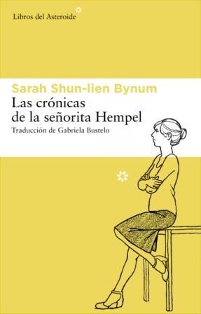 CRONICAS DE LA SEÑORITA HEMPEL, LAS (ASTEROIDE 88) | 9788492663477 | SHUN-LIEN BYNUM, SARAH | Llibreria Aqualata | Comprar llibres en català i castellà online | Comprar llibres Igualada