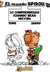 COMPRENDERAS CUANDO SEAS MAYOR, LO (PEQUEÑO SPIROU 10) | 9788492534364 | TOME / JANRY | Llibreria Aqualata | Comprar llibres en català i castellà online | Comprar llibres Igualada