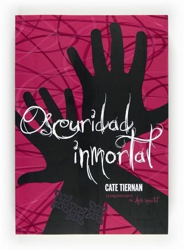 OSCURIDAD INMORTAL (AMOR INMORTAL II) | 9788467551242 | TIERNAN, CATE | Llibreria Aqualata | Comprar llibres en català i castellà online | Comprar llibres Igualada