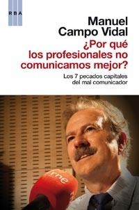 POR QUÉ LOS PROFESIONALES NO COMUNICAMOS MEJOR? | 9788490061244 | CAMPO VIDAL, MANUEL | Llibreria Aqualata | Comprar llibres en català i castellà online | Comprar llibres Igualada