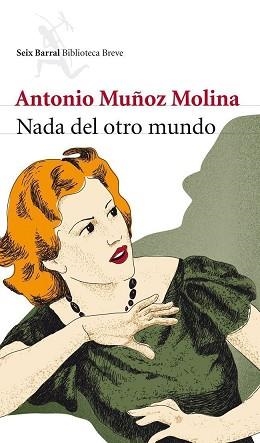 NADA DEL OTRO MUNDO | 9788432213007 | MUÑOZ MOLINA, ANTONIO | Llibreria Aqualata | Comprar llibres en català i castellà online | Comprar llibres Igualada