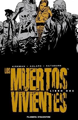 MUERTOS VIVIENTES, LOS. INTEGRAL 2 | 9788468402789 | KIRMAN / ADLARD / RATHBURN | Llibreria Aqualata | Comprar llibres en català i castellà online | Comprar llibres Igualada